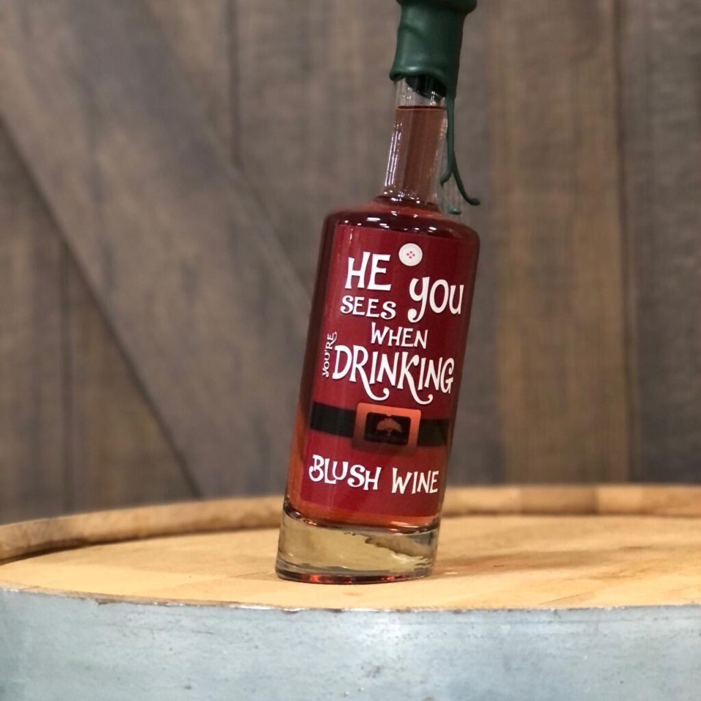 He Sees You When You’re Drink Blush Wine Walker's Bluff Shop